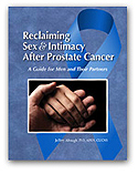Reclaiming Sex and Intimacy After Prostate Cancer